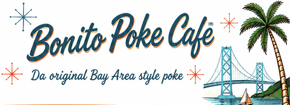 Bonito Poke Hawaiian Cafe in American Canyon, CA