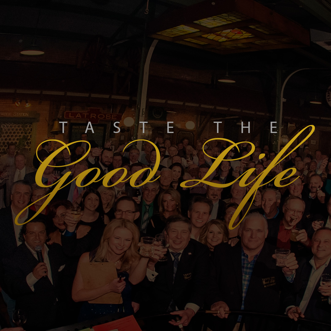 Taste the Good Life in Latrobe, PA