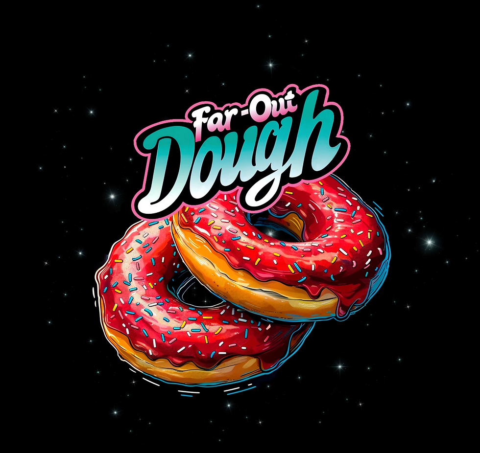 Far-out Dough in Citrus Heights, CA