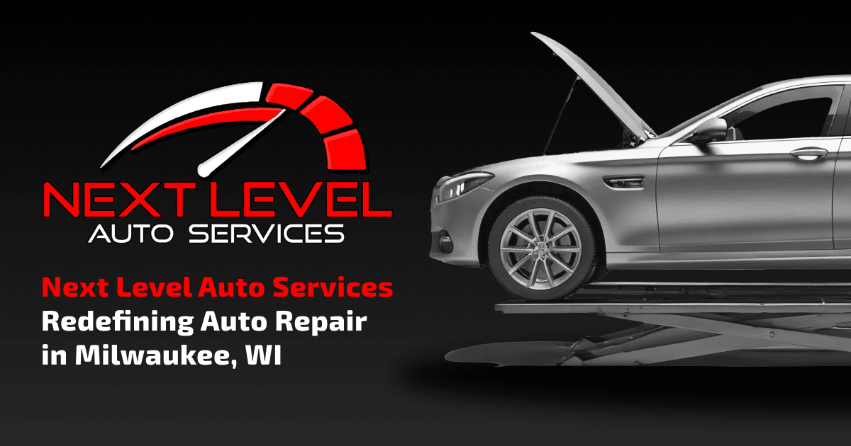 Next Level Auto Services in Milwaukee, WI