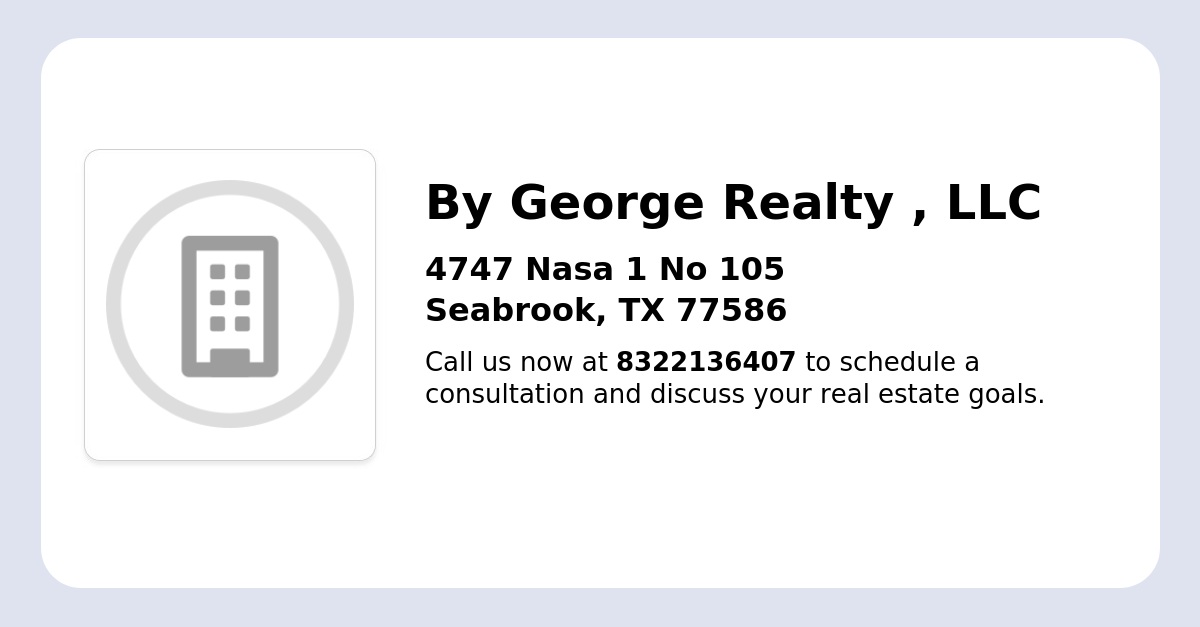 By George Realty | Seabrook, TX | Technology Enhanced Marketing in Seabrook, TX