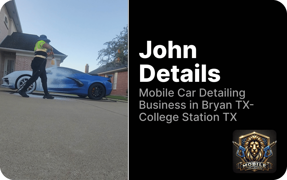 John Details (Mobile car Detailing Business in BCS) in Bryan, TX
