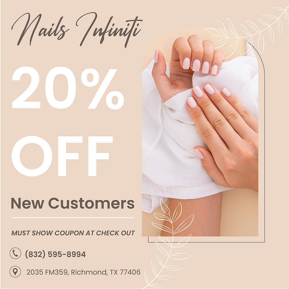 Nails Infiniti (Cash Back & 20% Off New Customers) in Richmond, TX