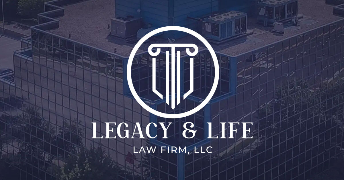 Legacy & Life Law Firm, LLC in Naperville, IL