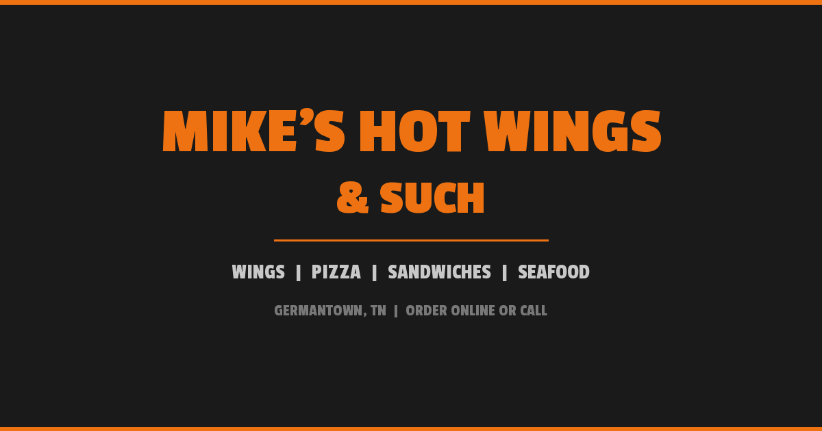 Mikes Hot Wings & Such Collierville in Collierville, TN