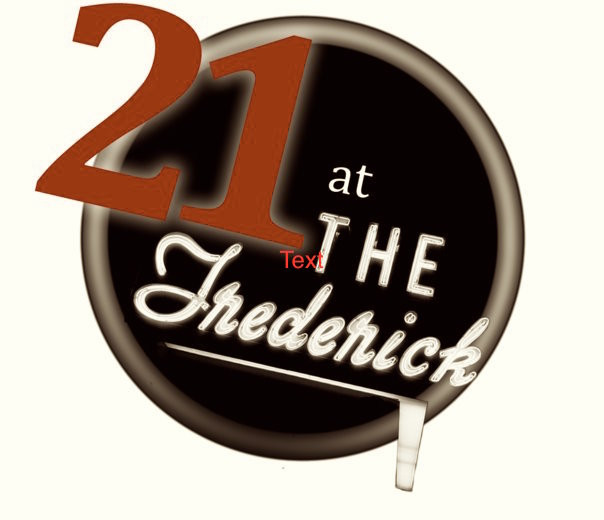 21 at the Frederick in Huntington, WV