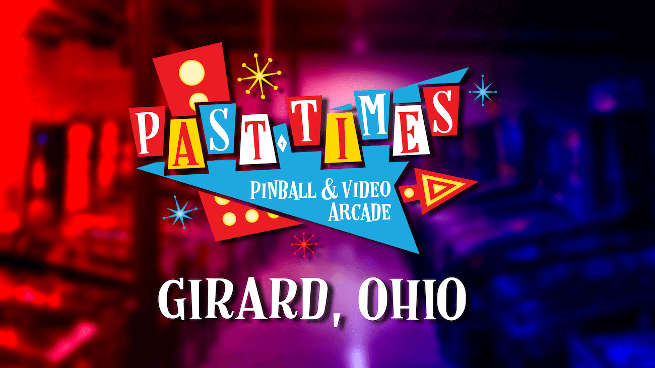 Past Times Arcade in Girard, OH