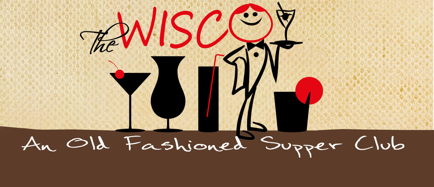 The Wisco An Old Fashioned Supper Club in Lomira, WI