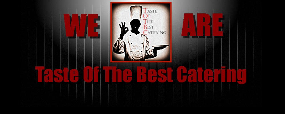 Taste Of The Best Catering in Columbus, OH