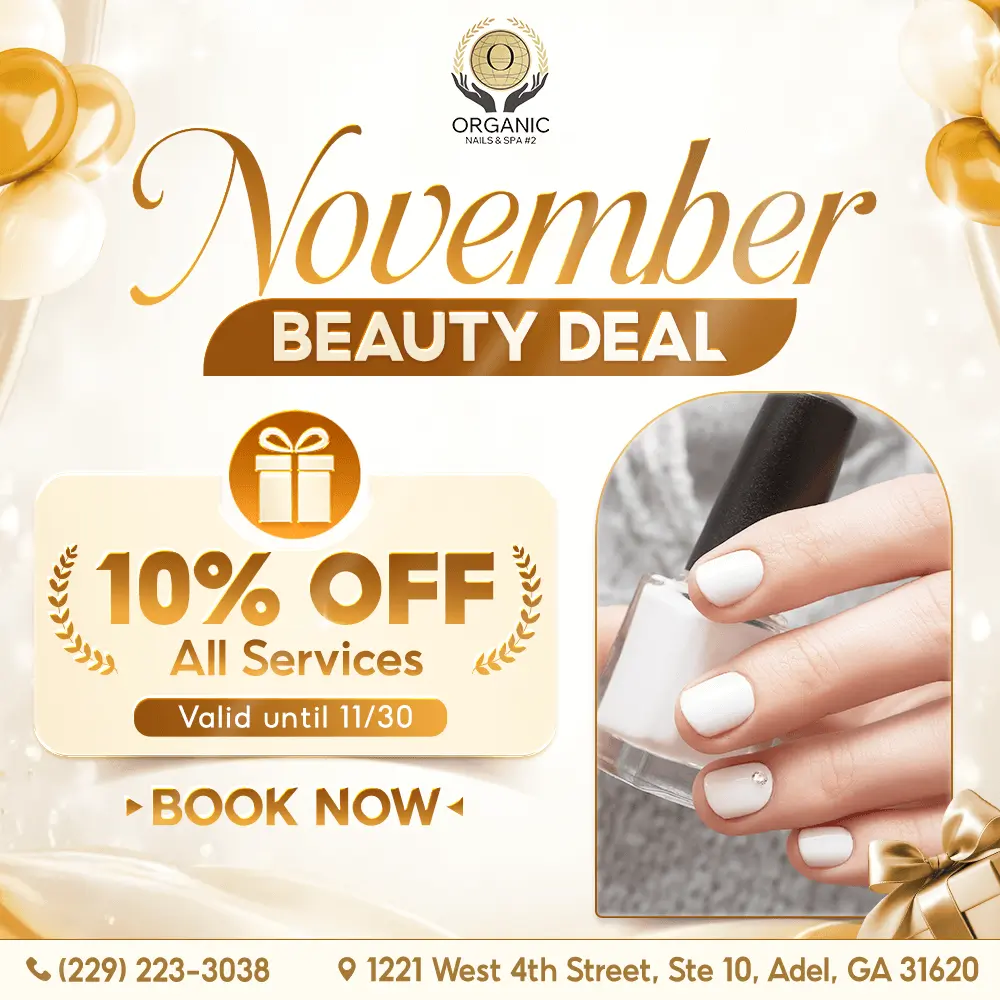 Organic Nails & Spa #2 in Adel, GA (4)