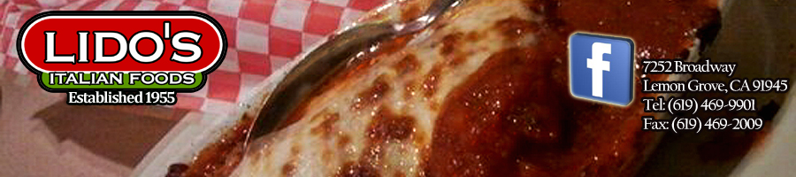 Lido's Italian Foods in Lemon Grove, CA