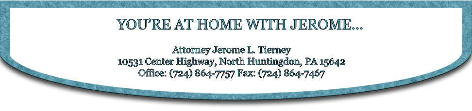 Attorney Jerome L. Tierney in North Huntingdon, PA (3)