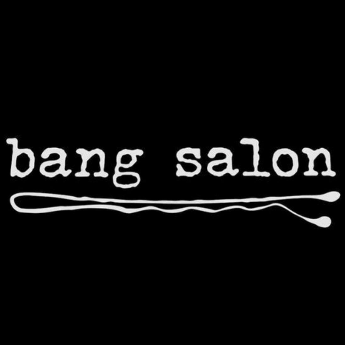 Bang Salon in Napa, CA