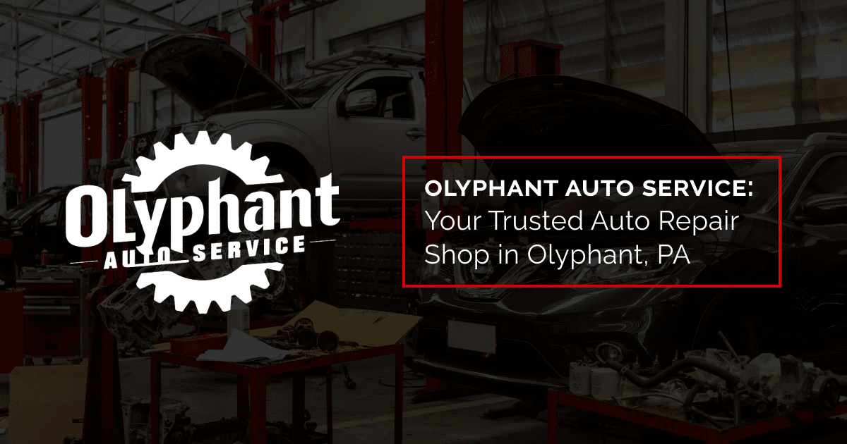 Olyphant auto service in Olyphant, PA
