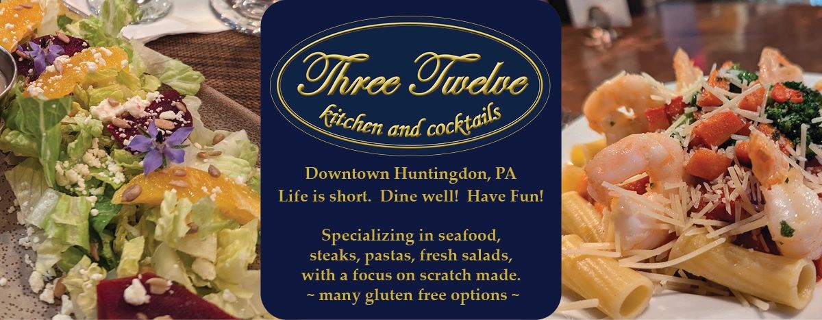 Three Twelve Kitchen and Cocktails in Huntingdon, PA