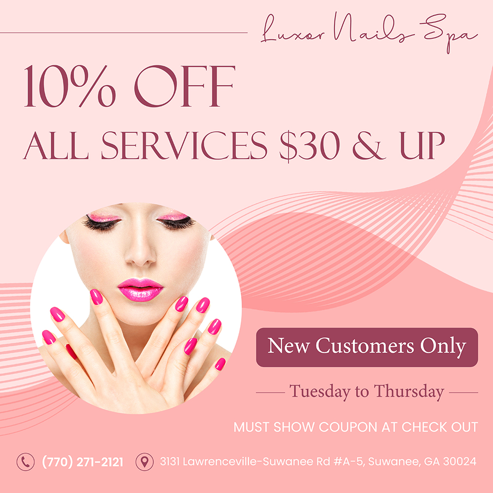 Luxor Nails Spa (10% OFF All Services $30+) in Suwanee, GA (3)