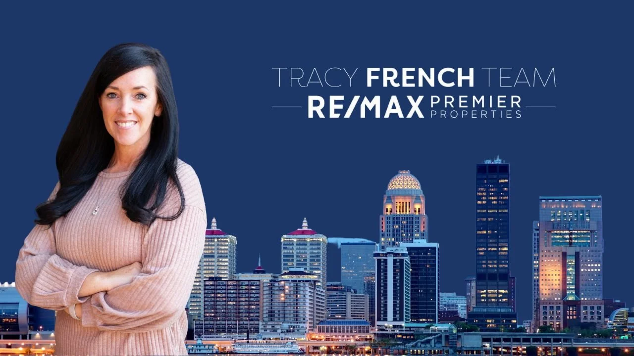 The Tracy French Real Estate Team in Louisville, KY
