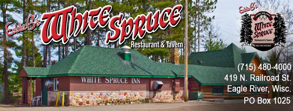 Eddie B's White Spruce Inn in Eagle River, WI