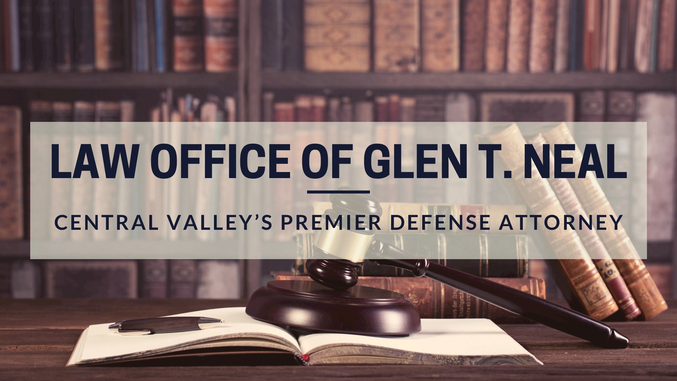 Law Office of Glen T. Neal in Madera, CA
