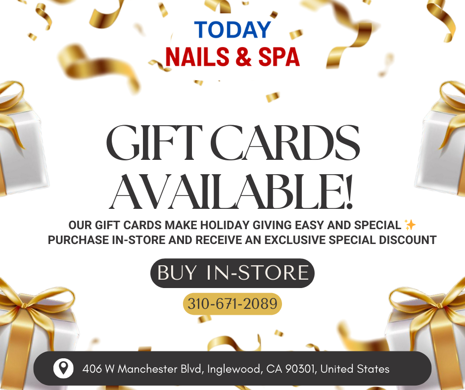 Today Nails & Spa in Inglewood, CA