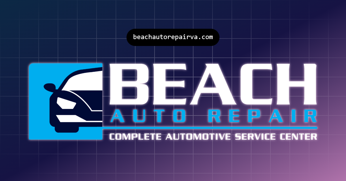 Beach Auto Repair in Virginia Beach, VA