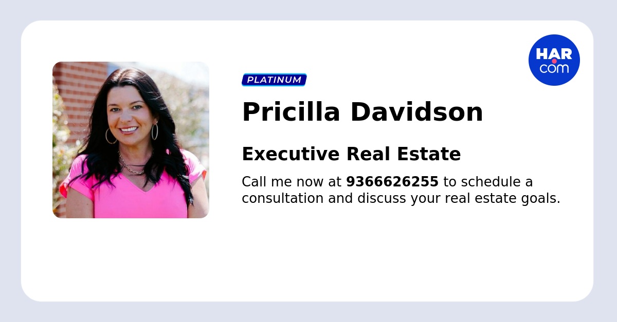 Walker County #1 Realtor- Pricilla Davidson, Walker County in Conroe, TX