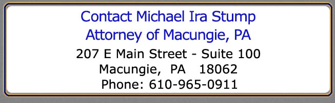 Michael Ira Stump, Attorney-at-Law in Macungie, PA (2)