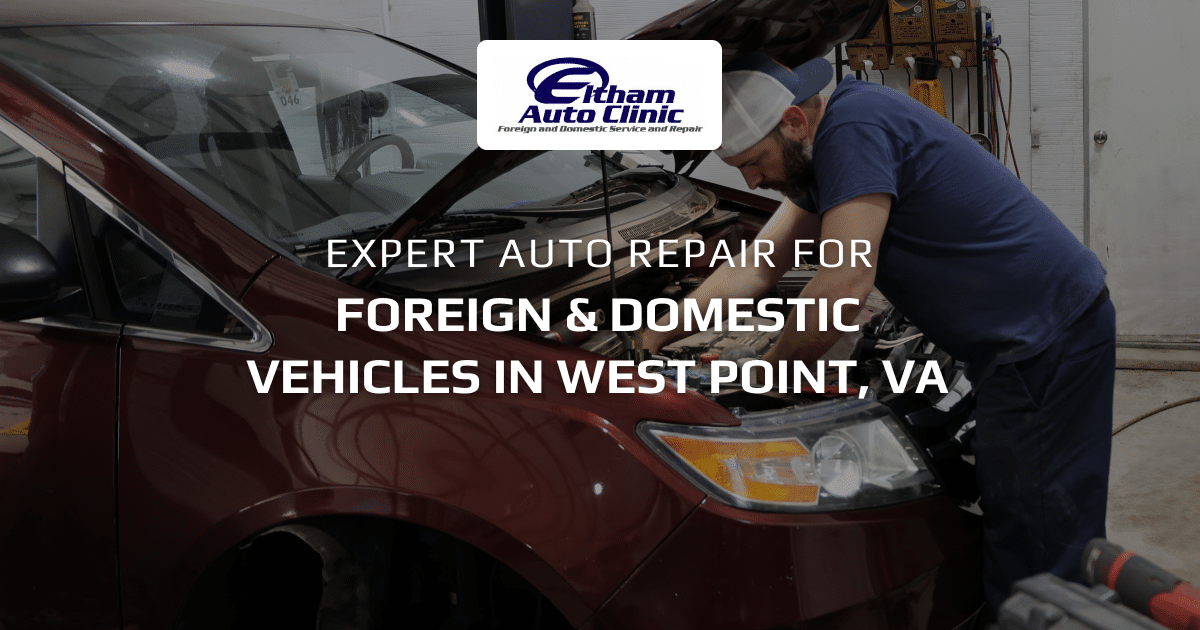 Eltham Auto Clinic in West Point, VA