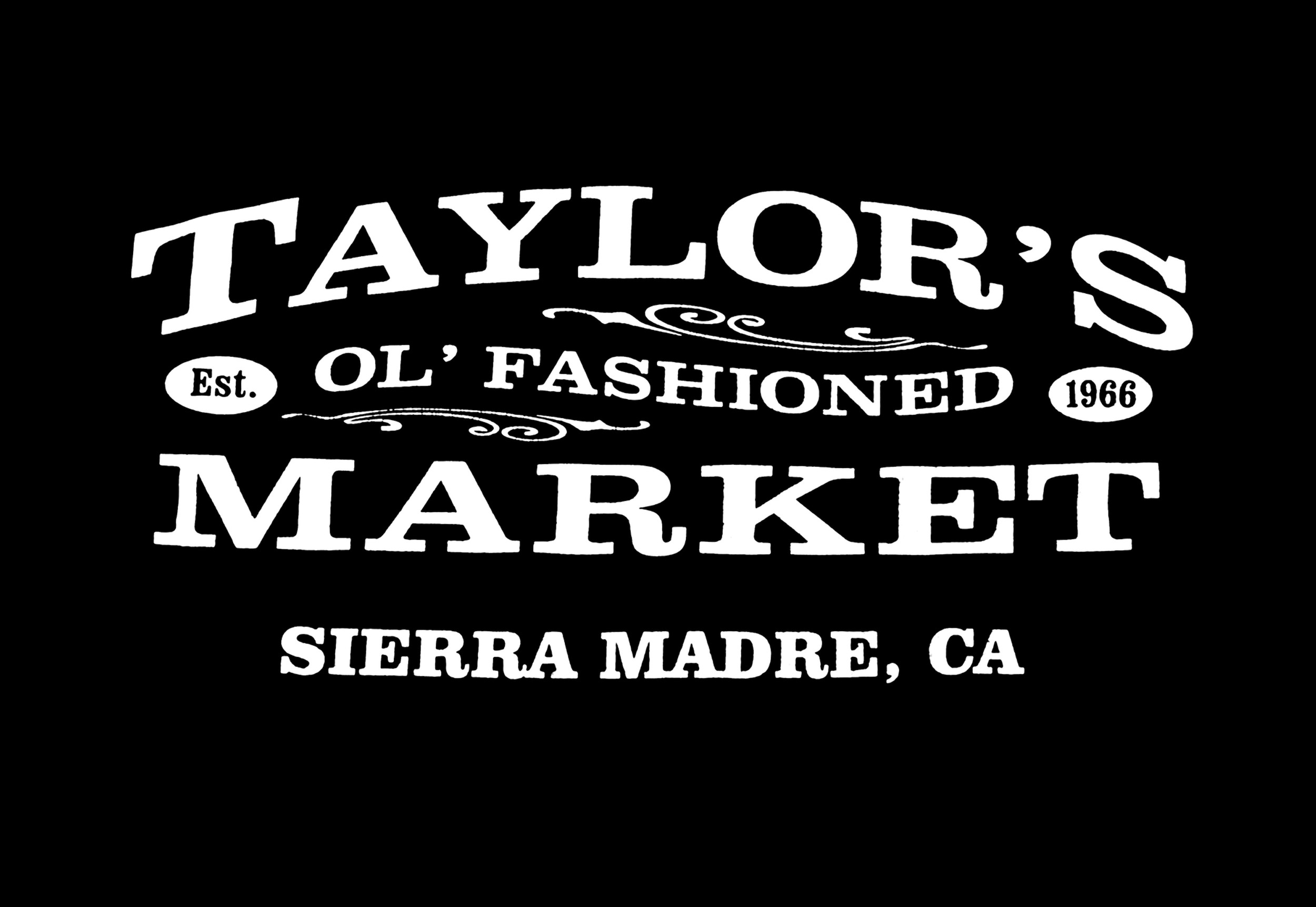 Taylor's Ol' Fashioned Market in Sierra Madre, CA