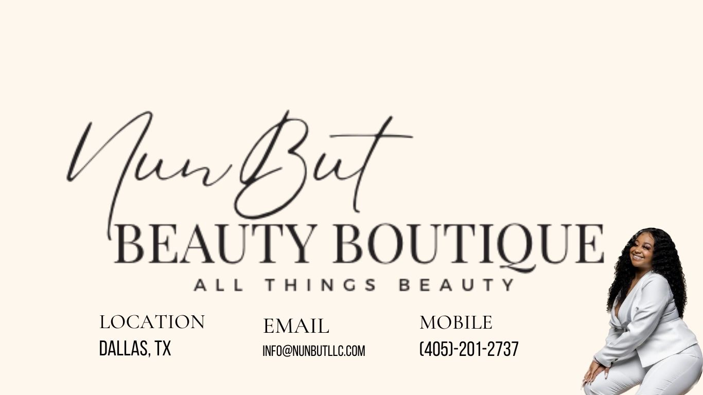 NunBut Beauty Boutique LLC in Dallas, TX