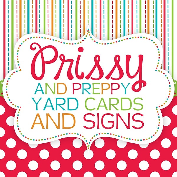 Prissy and Preppy Yard Cards and Signs in Ellendale, TN (2)