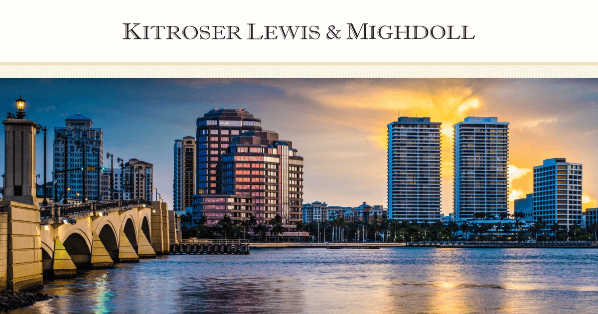 Kitroser Lewis & Mighdoll, Estate Planning & Litigation, Probate, Guardianship & Elder Lawyers in North Palm Beach, FL