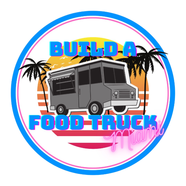 Build a Food Truck Miami in Hialeah, FL