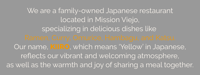 KIIRO CUISINE in Mission Viejo, CA
