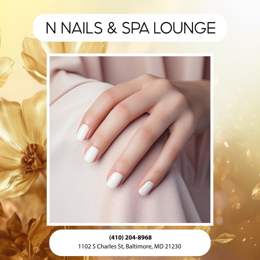 N NAILS & SPA LOUNGE- NAIL SALON FEDERAL HILL BALTIMORE MD in Baltimore, MD (4)