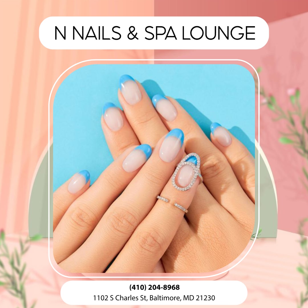 N NAILS & SPA LOUNGE- NAIL SALON FEDERAL HILL BALTIMORE MD in Baltimore, MD (5)