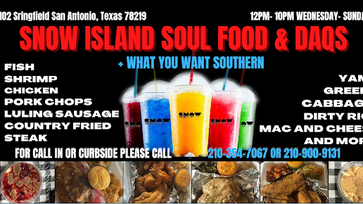 SNOW ISLAND & What You Want Southern Foods in San Antonio, TX (2)